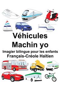Français-Créole Haïtien Véhicules/Machin yo Imagier bilingue pour les enfants