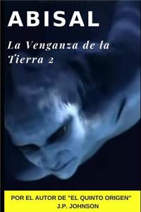 Abisal. La Venganza de la Tierra 2