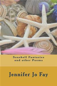 Seashell Fantasies and other Poems