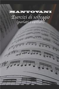 Mantovani Esercizi di Solfeggio (parlati e cantati)