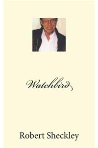 Watchbird