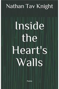 Inside the Heart's Walls