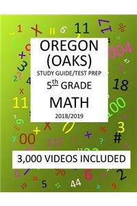5th Grade OREGON OAKS, 2019 MATH, Test Prep