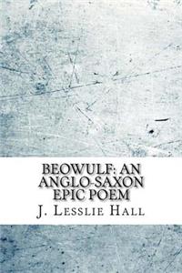 Beowulf: An Anglo-Saxon Epic Poem