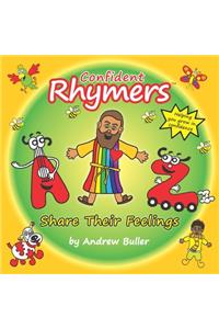 Confident Rhymers - Share Their Feelings