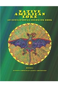 Native American Lore an Educational Coloring Book