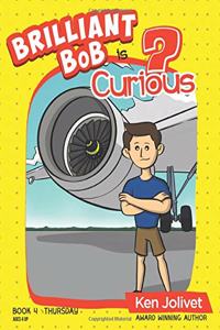 Brilliant Bob is Curious