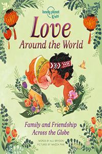 Lonely Planet Kids Love Around The World