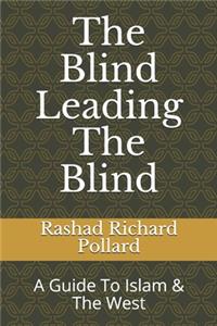 Blind Leading The Blind