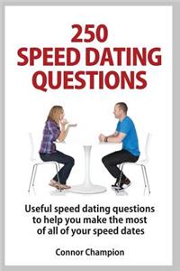 250 Speed Dating Questions