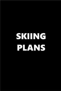 2019 Daily Planner Sports Theme Skiing Plans Black White 384 Pages