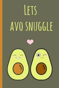 Lets Avo Snuggle
