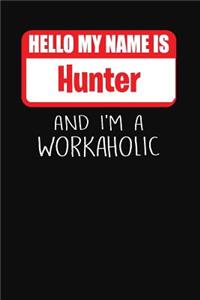 Hello My Name Is Hunter