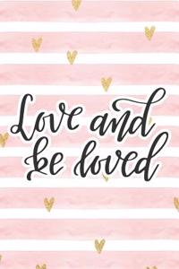 Love and Be Loved