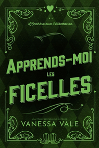 Apprends-Moi Les Ficelles