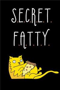 Secret Fatty