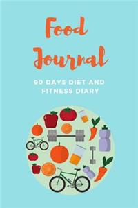 Food Journal - 90 Days Diet and Fitness Diary