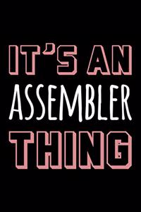 It's an Assembler Thing