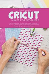Cricut Maker for Beginners