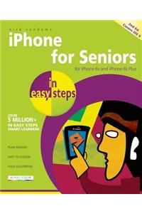 iPhone for Seniors in Easy Steps