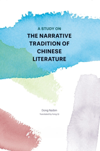 Study on the Narrative Tradition of Chinese Literature