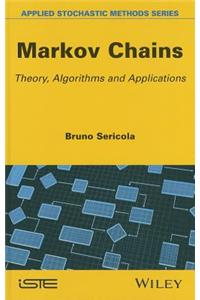 Markov Chains: Theory and Applications