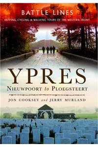 Battle Lines: Ypres - Nieuwpoort to Ploegsteert