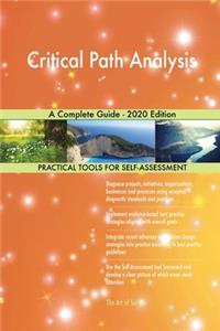 Critical Path Analysis A Complete Guide - 2020 Edition