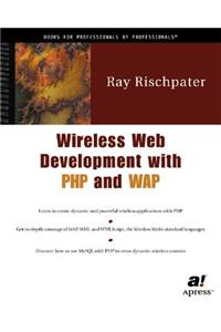 Wireless Web Development with PHP and WAP