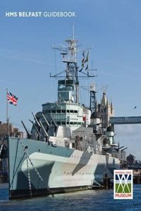 Imperial War Museum - HMS Belfast Guidebook