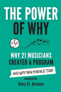 Power of Why 21 Musicians Created a Program