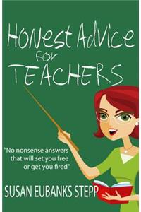 Honest Advice for Teachers
