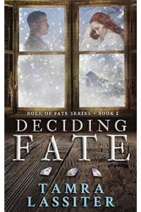 Deciding Fate