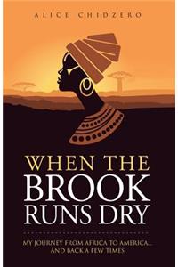 When the Brook Runs Dry
