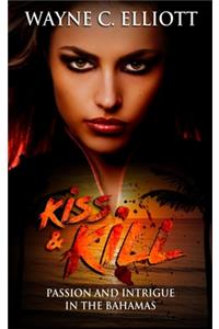 Kiss and Kill