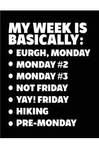 My Week Is Basically