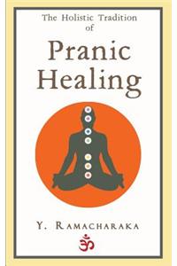 Holistic Tradition of Pranic Healing