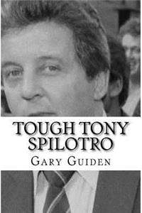 Tough Tony Spilotro