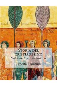 Storia del Cristianesimo: Volume 1 - Evo Antico