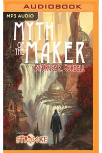 Myth of the Maker