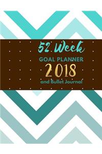 52 Week Goal Planner and Bullet Journal; 2018