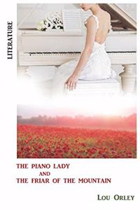 The Piano Lady and the Friar of the Mountain