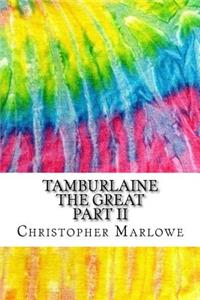 Tamburlaine the Great Part II