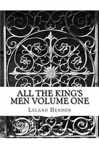 All The King's Men volume one