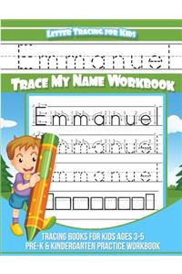 Emmanuel Letter Tracing for Kids Trace My Name Workbook