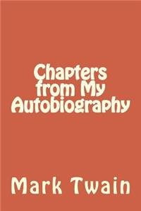 Chapters from My Autobiography