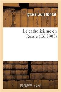 Le Catholicisme En Russie