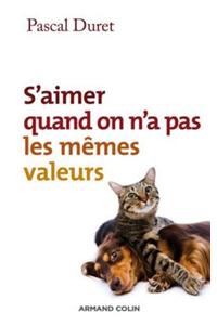 S'Aimer Quand on N'a Pas Les Memes Valeurs