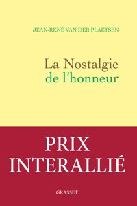 La Nostalgie de l'honneur (Prix Interallie 2017)
