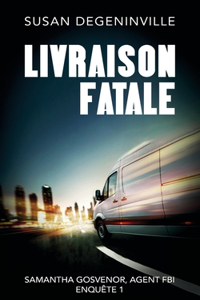 Livraison Fatale